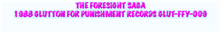 THE FORESIGHT SAGA